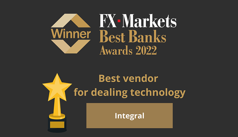 White and golden text on a grey background which reads Winner, FX Markets, Best banks awards 2022, Best vendor for dealing technology. Below is a golden box with white text with the company name Integral. There is a graphic of a trophy with a star.